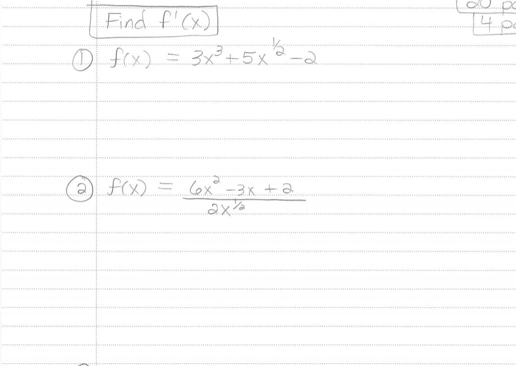 Find f'(x)
D f(x)
(2) f(x)
=
3x³ +5x ²2-2
6x -3x + 2
2x72
14...