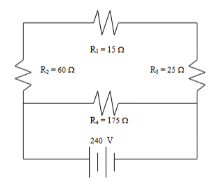 R₂ = 60
W
R₁-152
W
R4 = 175 2
240 V
R₁-25 2