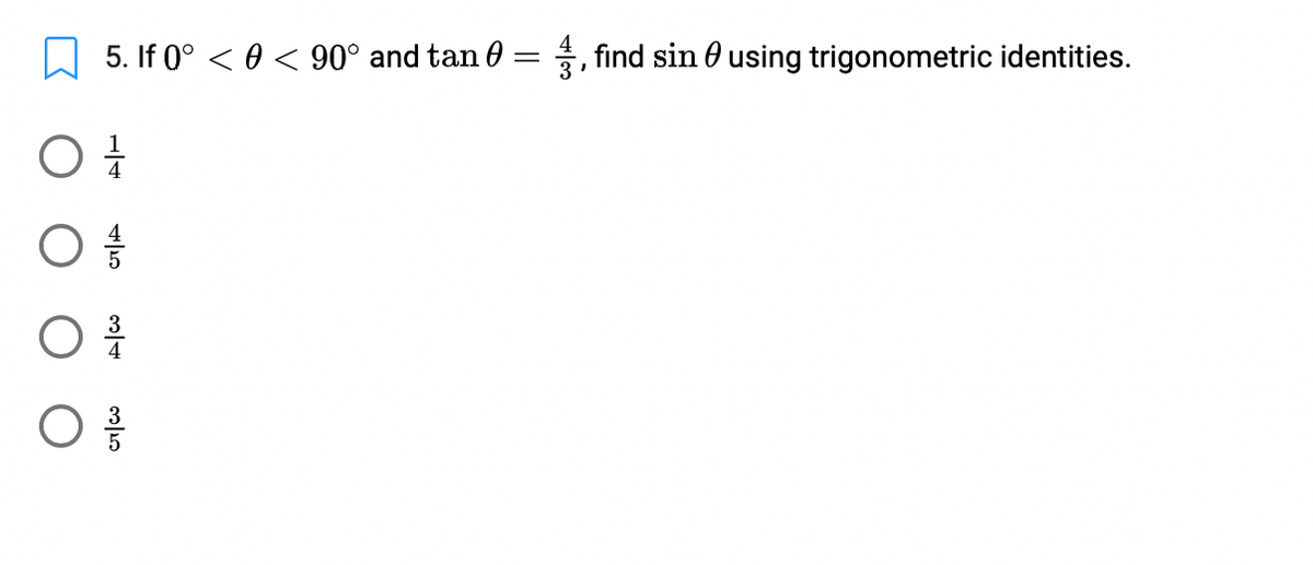 5. If 0° < 0 < 90° and tan 0
3, find sin 0 using trigonometric identities.
