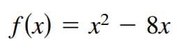 f(x) = x² – 8x

