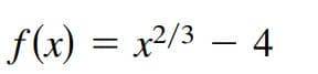 f(x) = x²/3 – 4
x?/3
- 4
