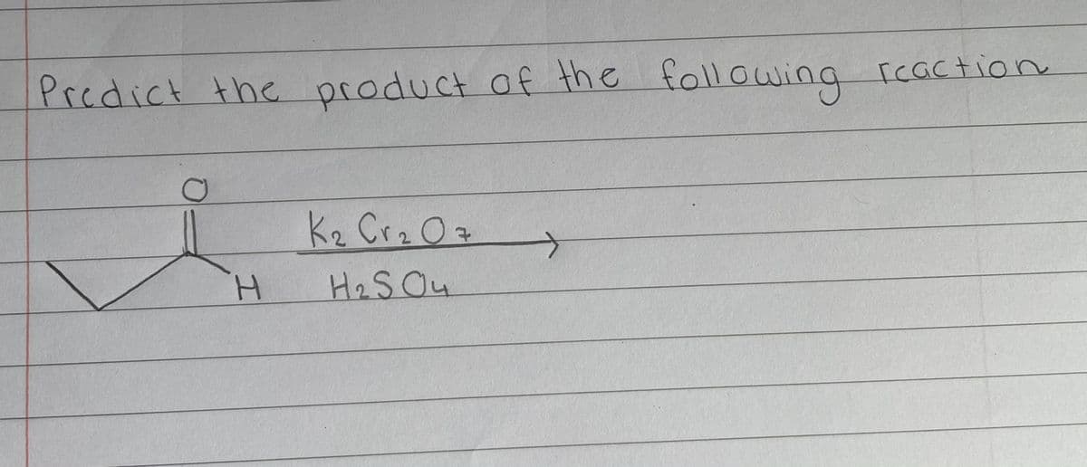 Predict the product of the following
K2 Crz0z
H2SO4
