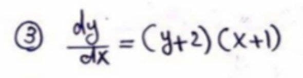 3)
dy
= Cy+2)(x+1)
%3D
