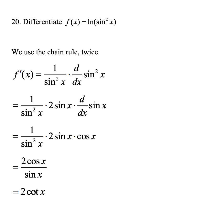20. Differentiate f(x)=In(sin² x)

