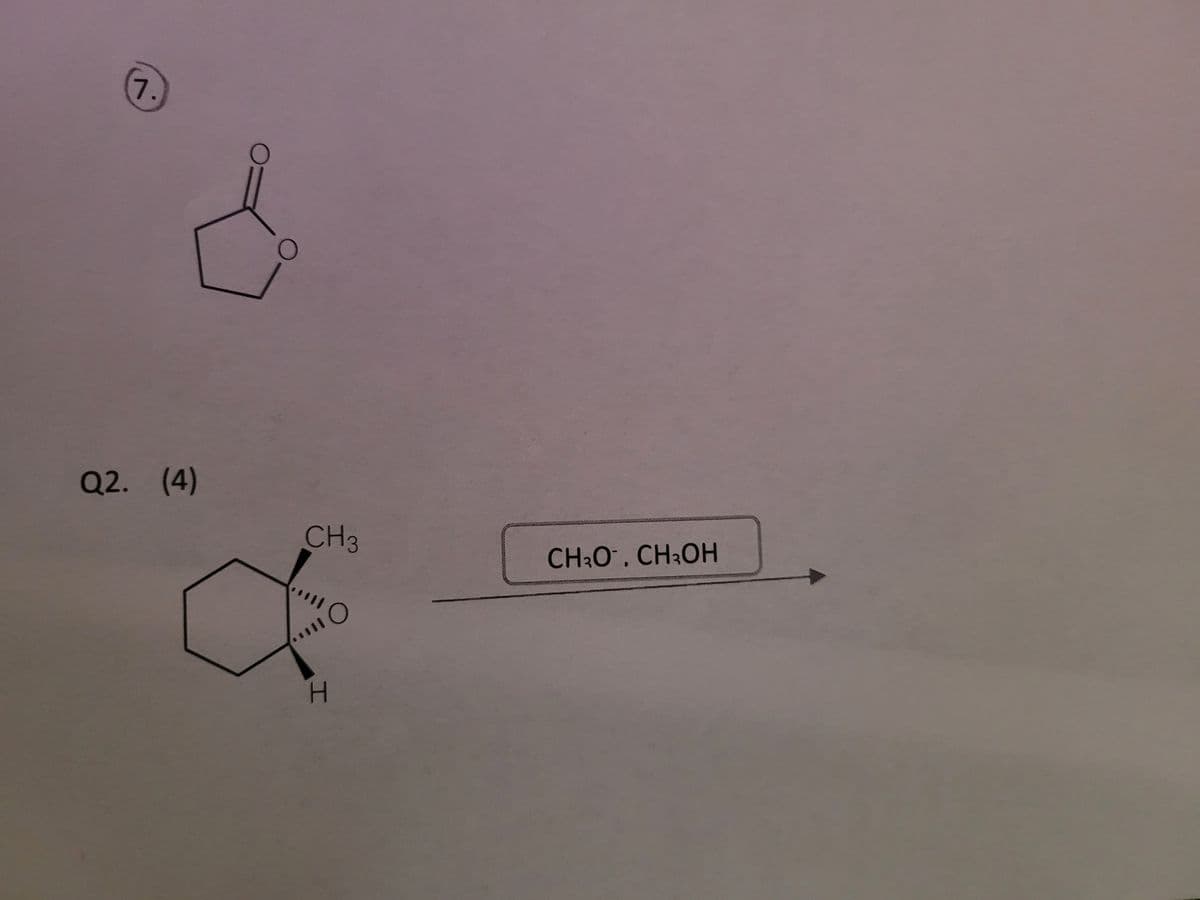 7.
Q2. (4)
O
CH 3
O
H
CH₂O, CH3OH