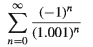 (-1)"
Σ
(1.001)"
n=0
