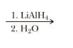 1. LIAIH4
2. Н.О
H2C
