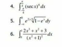 4.
(secx) dx
5. V-e'dy
2x'+x+3
-dx
6.
(x² + 1)
