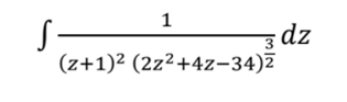 1
dz
(z+1)² (2z²+4z-34)Z
