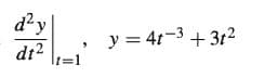 dy
y = 41-3 +3t2
dt?
I13D1
