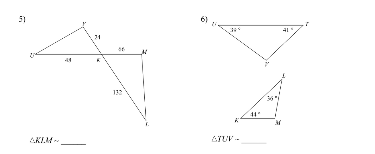 5)
6) U
T
39 °
41 °
24
66
M
48
K
132
36 °
44 °
K
M
AKLM ~
ATUV ~
