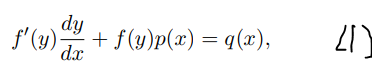 dy
f'(y)
dx
+ f(y)p(x) = q(x),
