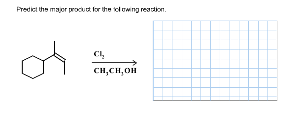Predict the major product for the following reaction.
or
Ch₂
CH₂CH₂OH