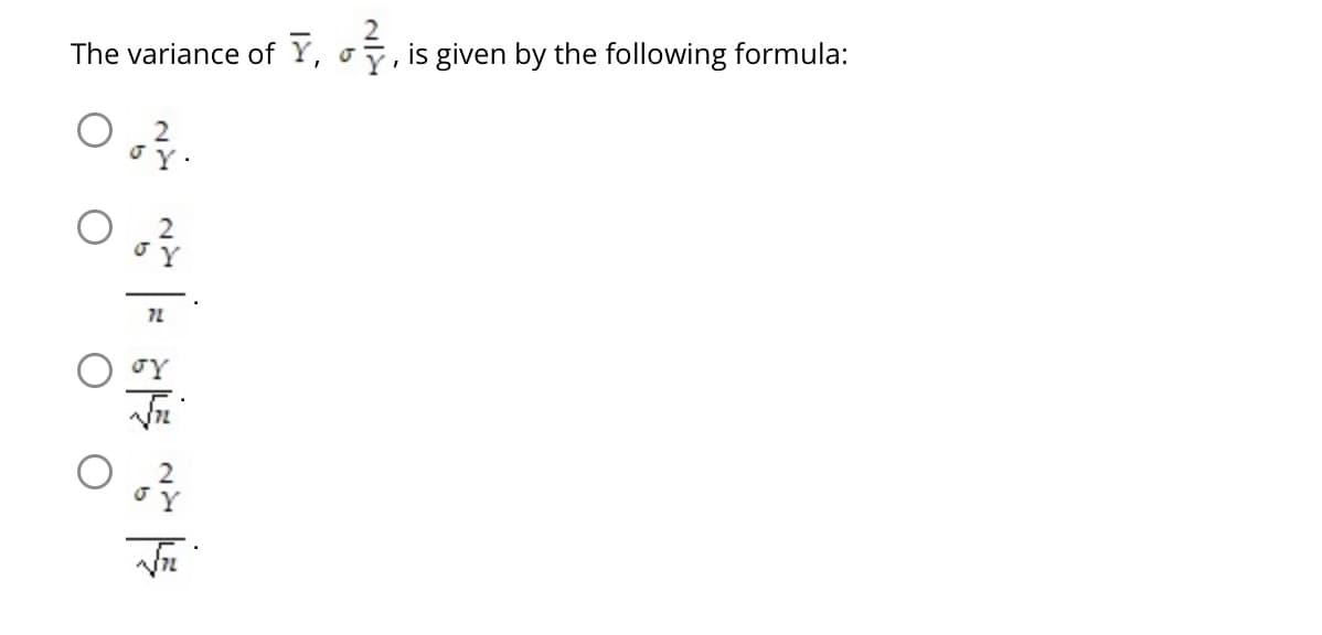 The variance of Y, o
σY
2
72
√
is given by the following formula:
I