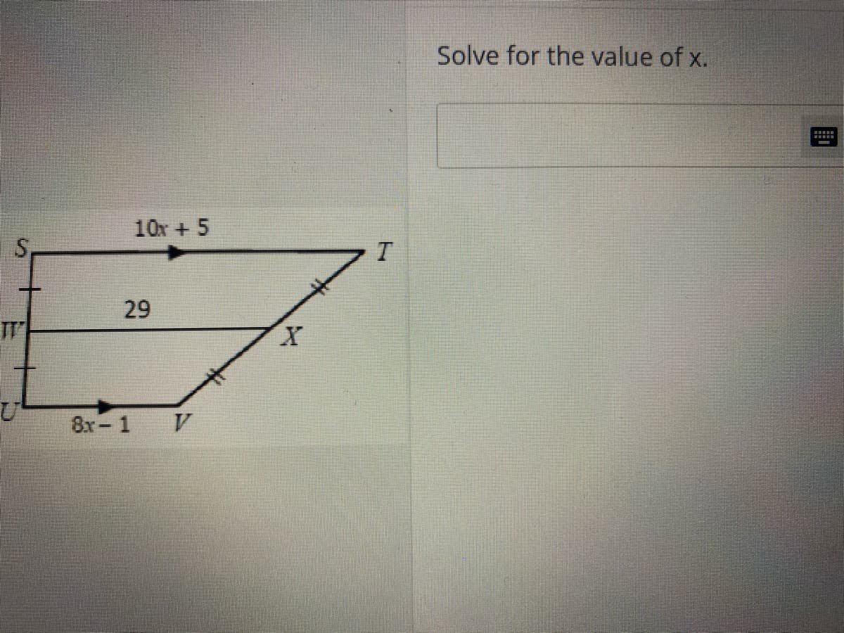 Solve for the value of x.
10x +5
S,
一
29
8x-1
國
