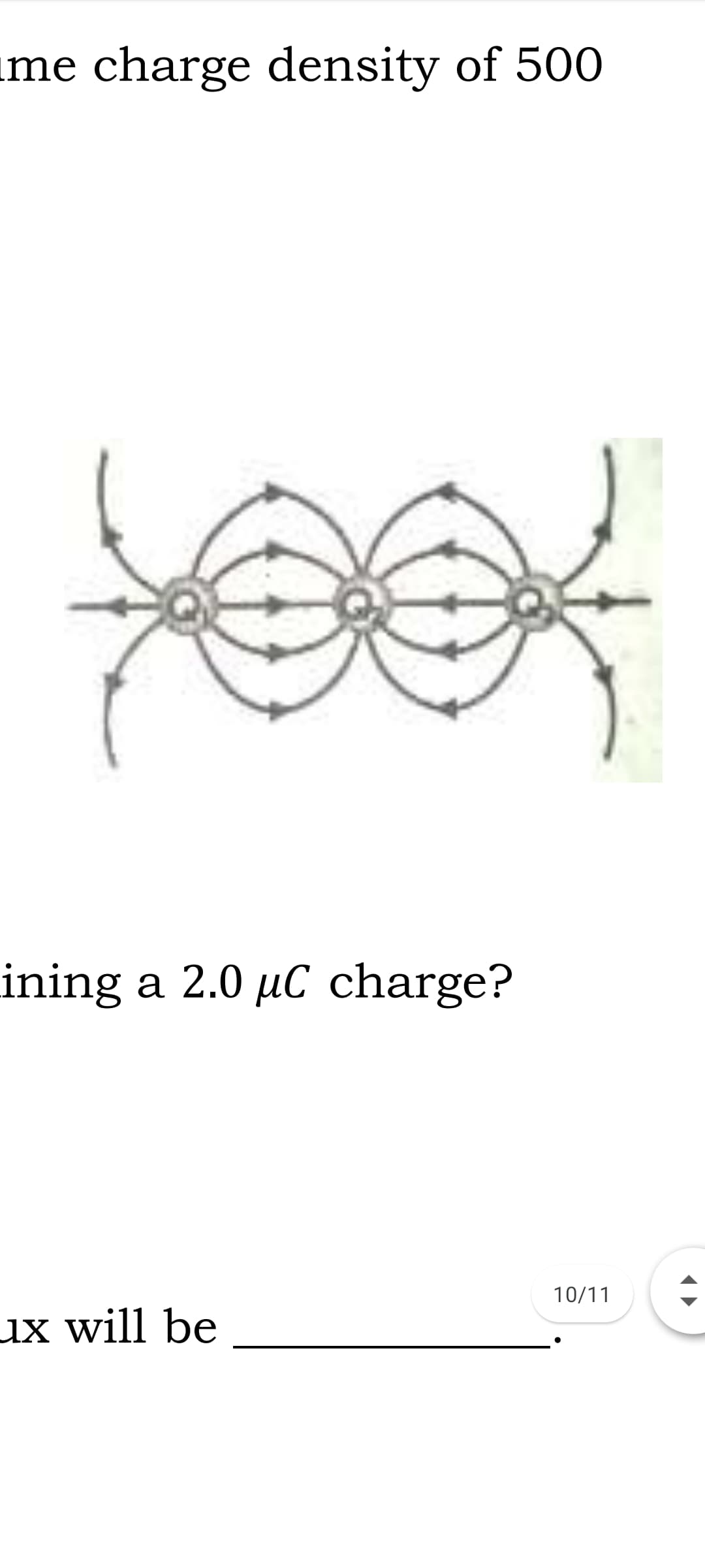 ime charge density of 500
ining a 2.0 µC charge?
10/11
ux will be
