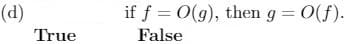 (d)
if f = 0(g), then g = 0(f).
True
False
