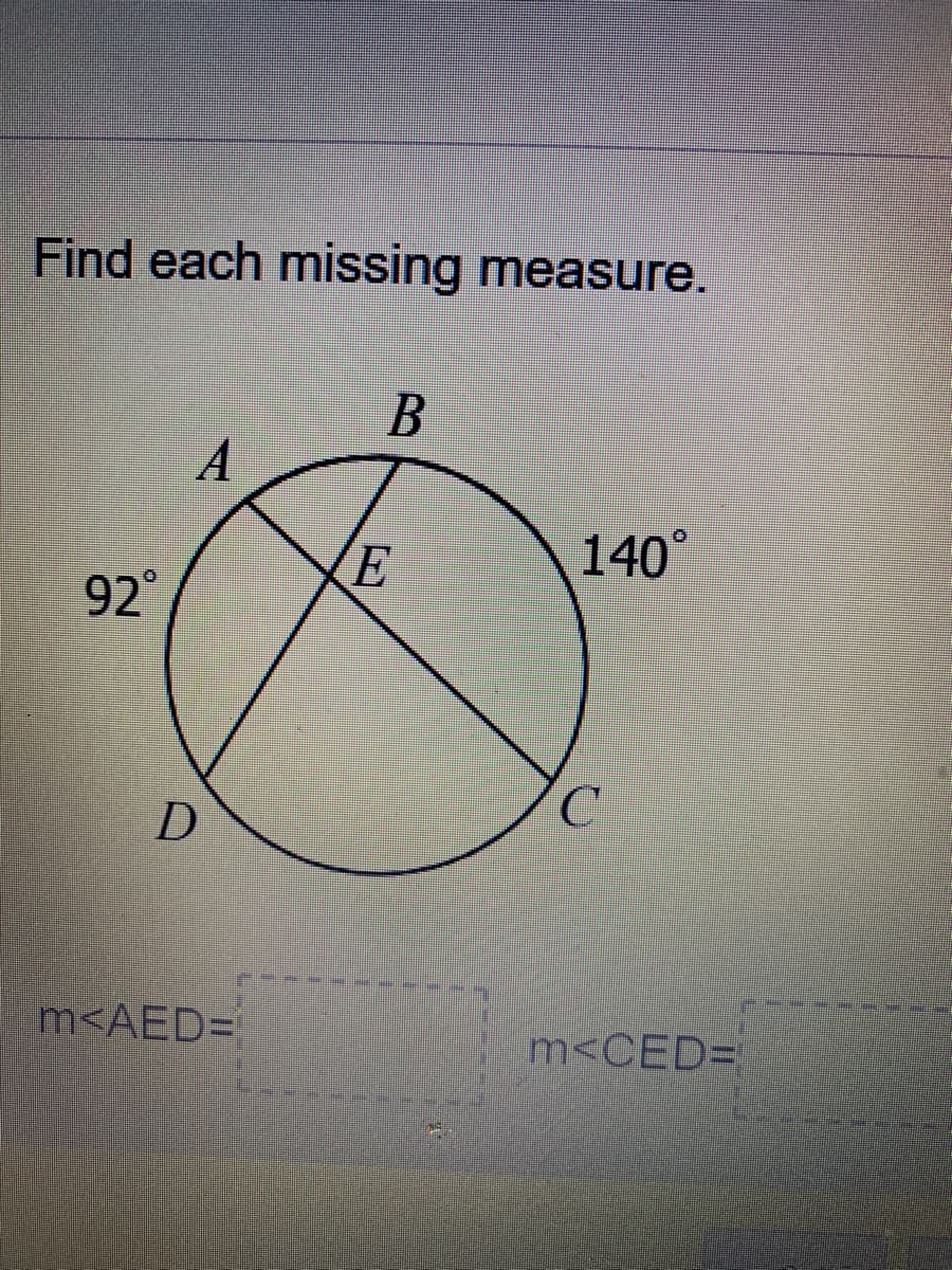 Find each missing measure.
A
E
140°
92°
m<AED3D
m<CED=
B.
