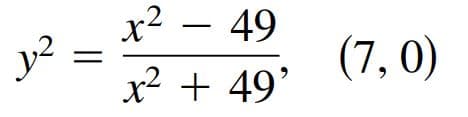 x2
y2
x² + 49'
49
(7, 0)
