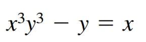 x*y – y = x
