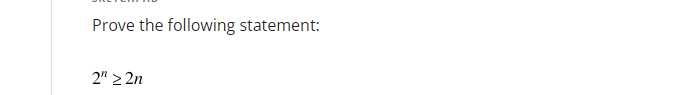 Prove the following statement:
2">2n