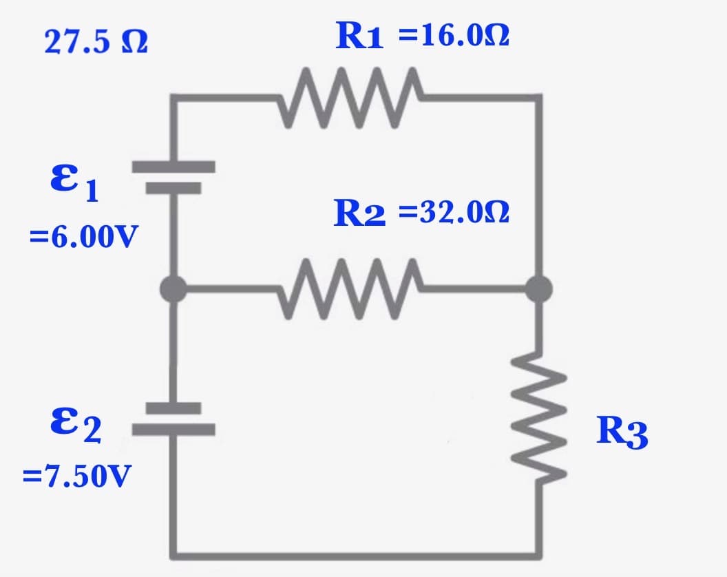 27.5 N
R1 =16.02
ww
E1
R2 =32.02
=6.00V
ww
E2
R3
=7.50V
