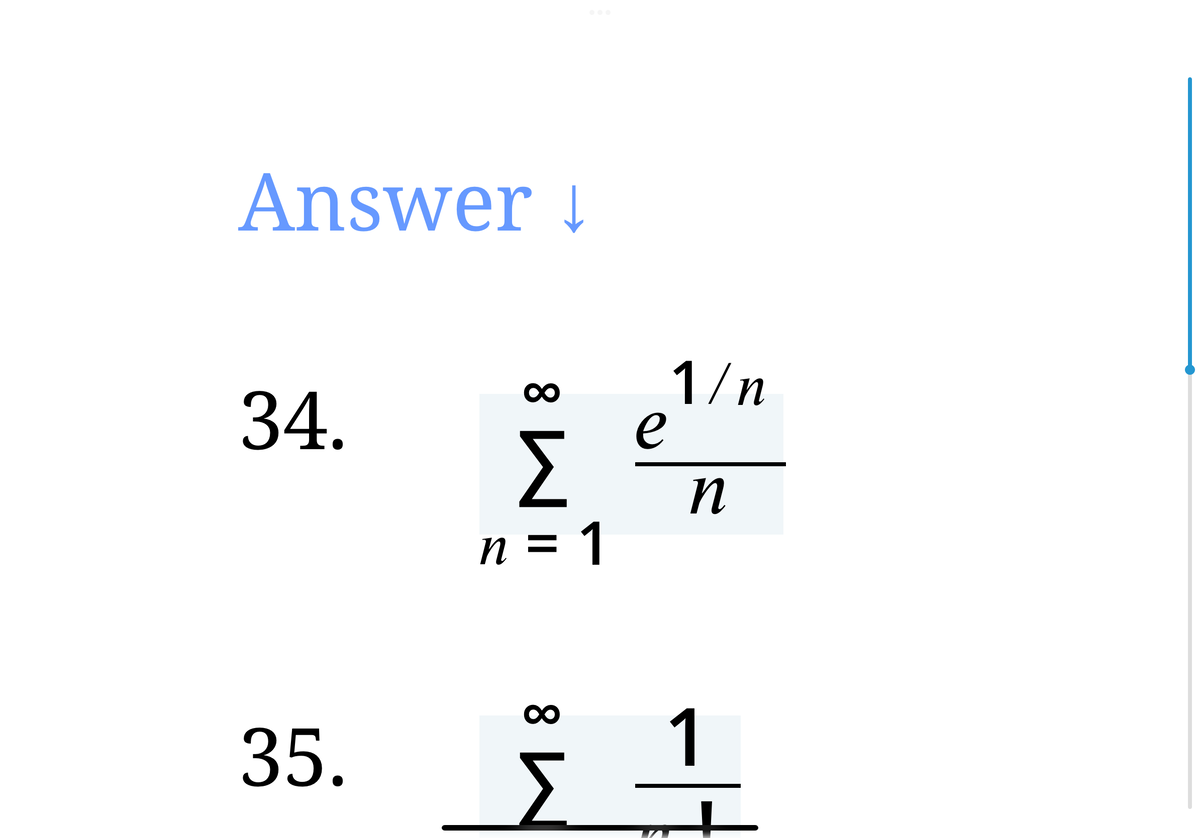 Answer !
34.
1/n
e
Σ
n
n = 1
%3D
00
35.
1

