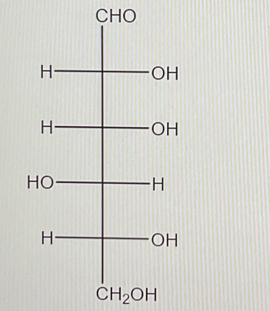 СНО
H-
OH
-O-
Но-
--
-HO-
CH2OH
