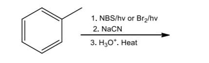 1. NBS/hv or Br2/hv
2. NaCN
3. H30*. Heat
