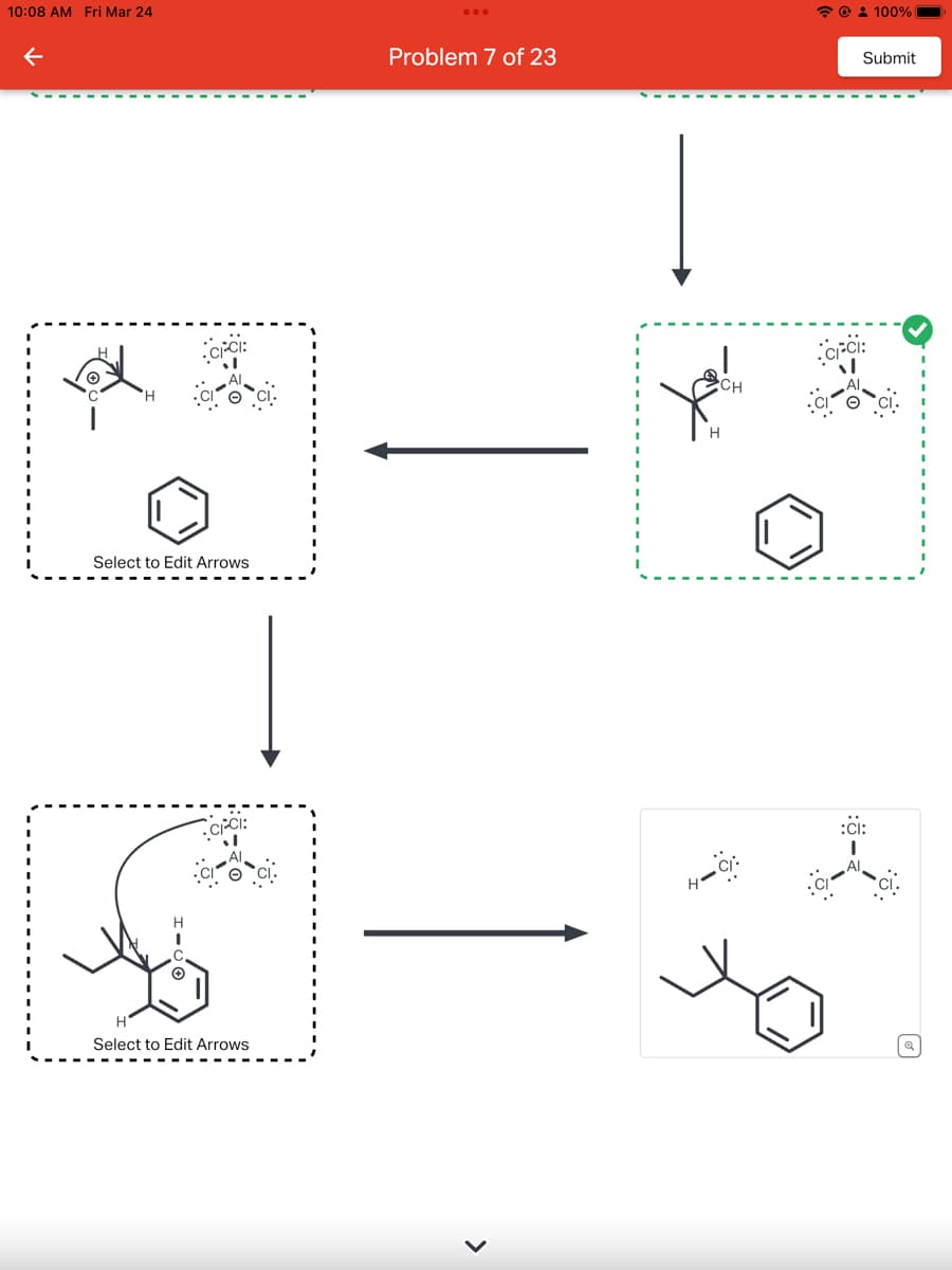 10:08 AM Fri Mar 24
←
CI-CI:
Select to Edit Arrows
C.
:CICI:
Select to Edit Arrows
Problem 7 of 23
شرارة
H-CI-
@ 100%
Submit
CICI:
:CI: