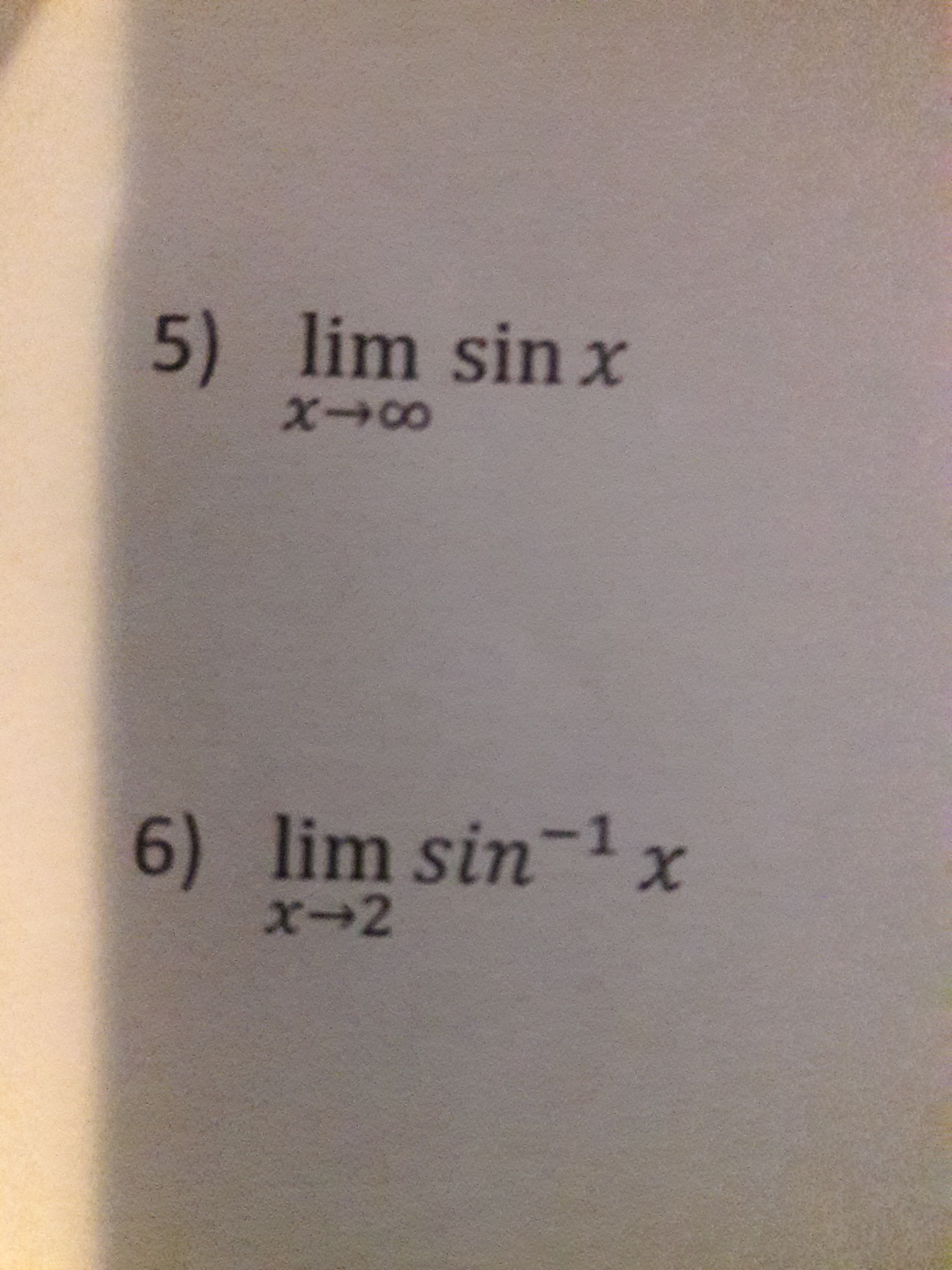 5) lim sin x
6) lim sin1x
x+2
