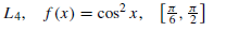 L4, f(x)= cos²
= cos" x,
[E. 5]
