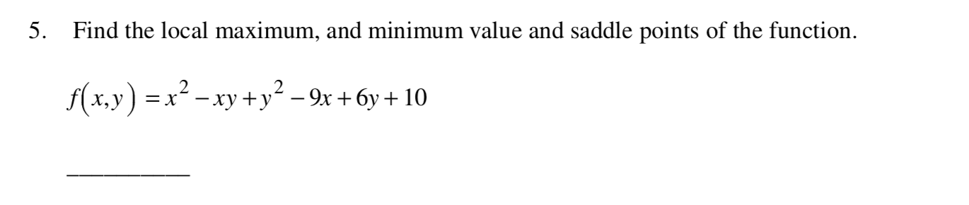 f(x,y) = x² - xy +y² – 9x + 6y + 10
