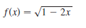 f(x) = VI - 2x
