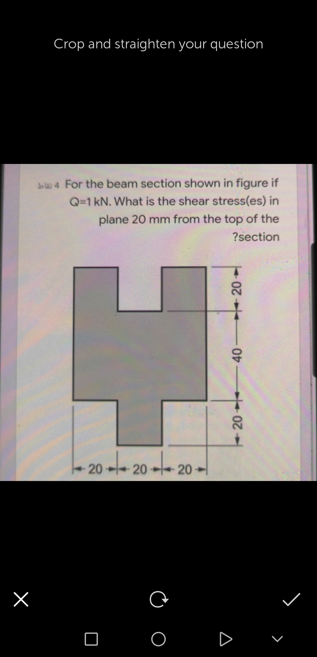 blas 4 For the beam section shown in figure if
Q=1 kN. What is the shear stress(es) in
plane 20 mm from the top of the
?section
