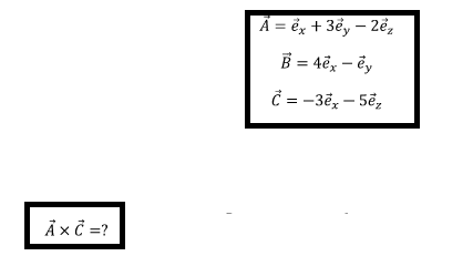 A = ëx + 3ểy – 2ë,
B = 4ë, – ëy
= -3ẽ, – 5ẽ,
Ảx =?
