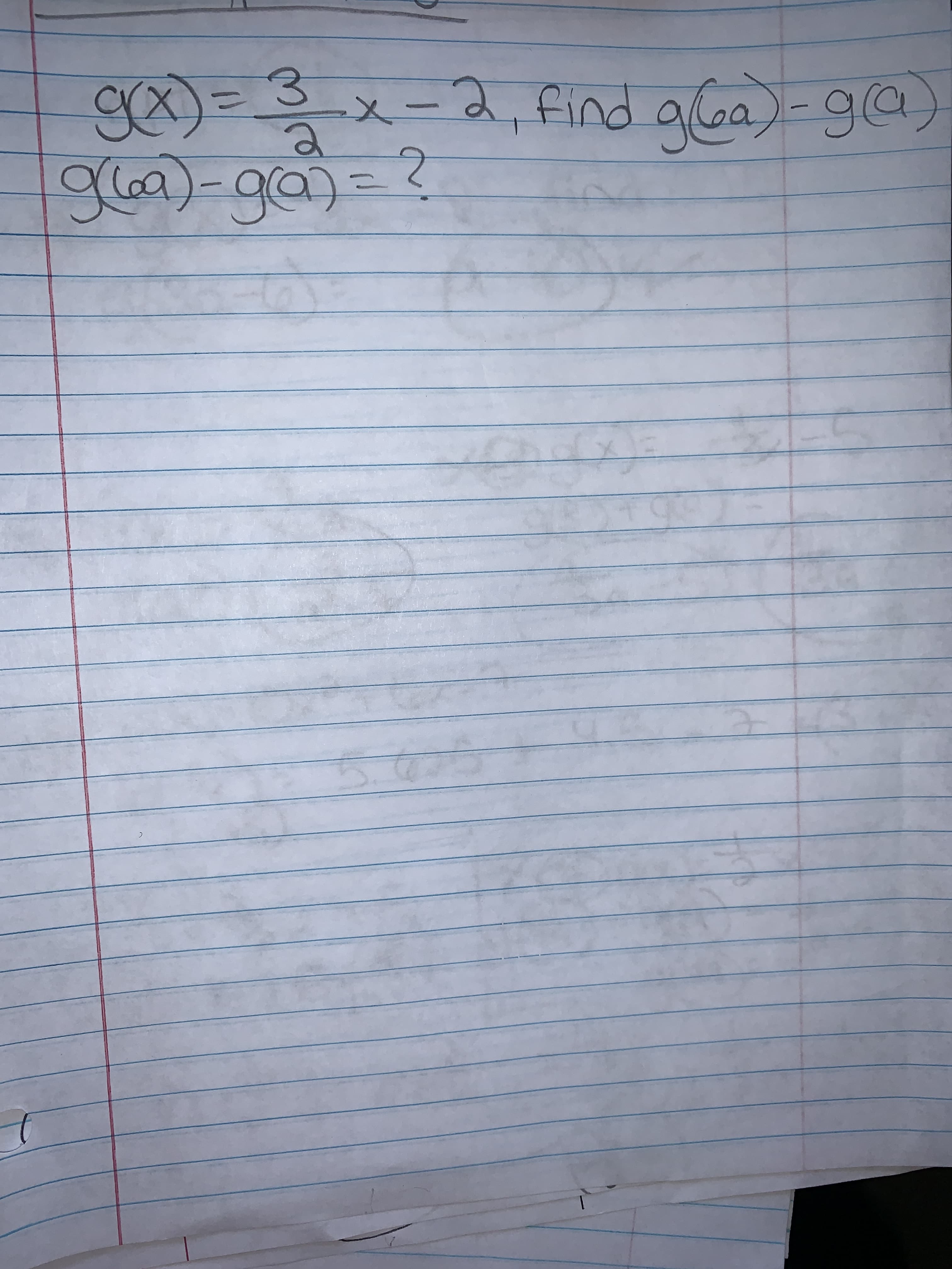 gx) = 3 x-2, find a Ga)-ga,
glea)-ga)3D?
0)=
