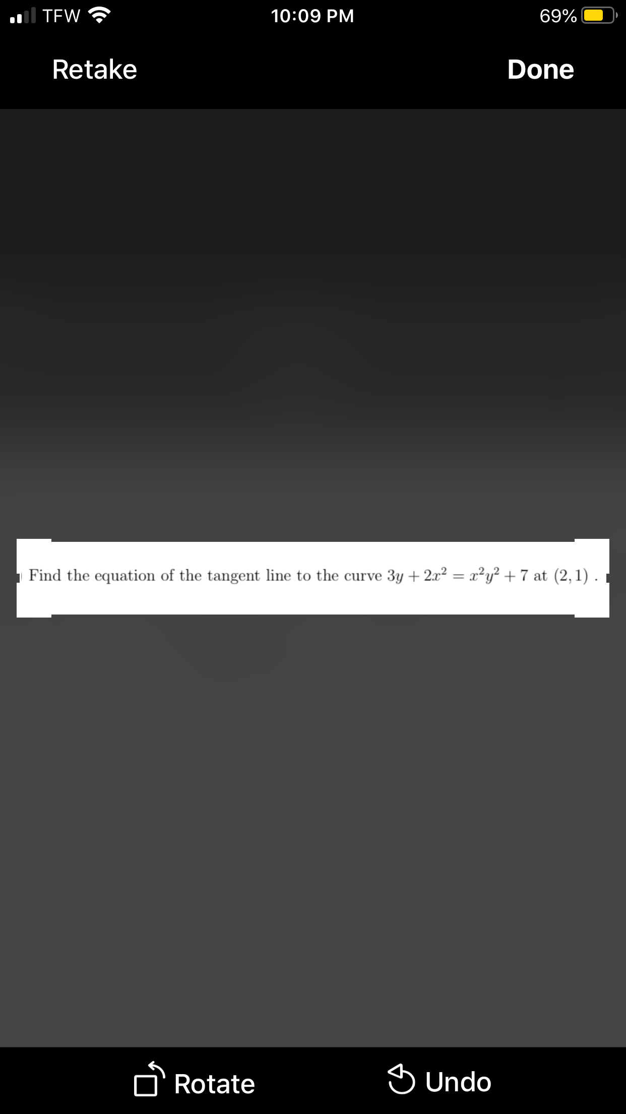 Find the equation of the tangent line to the curve 3y + 2x² = x²y² + 7 at (2, 1) .
