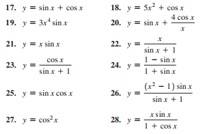 17. y = sin x + cos x
18. y = 5x + cos x
4 cos x
19. y = 3x* sin x
20. y = sin x +
21. y = x sin x
22. y =
sin x + 1
cos x
1- sin x
23. у—
24. y =
sin x + 1
1+ sin x
(x2 – 1) sin x
25. y = sinx cos x
26. у —
sin x + 1
x sin x
1+ cos x
27. y = cos?x
28. y =

