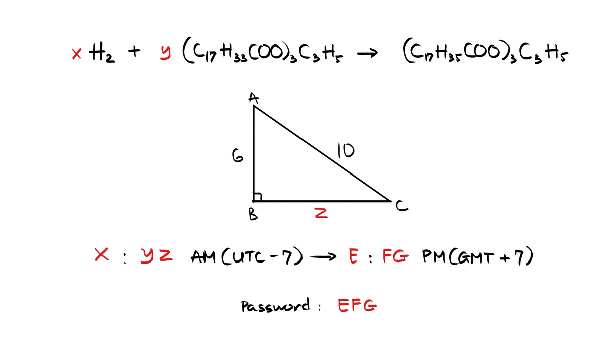 x Hz + y
y (C1pas COO), CsH, → C,H3;CO0),C, Hs
10
B
X : YZ AM CUTC - 7) →→ E : FG PMCGMT +7)
Passuord: EFG
