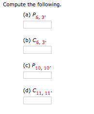 Compute the following.
(a) P6, 3"
(b) C5, 3-
(c) P10, 10'
(d) C11, 11"
