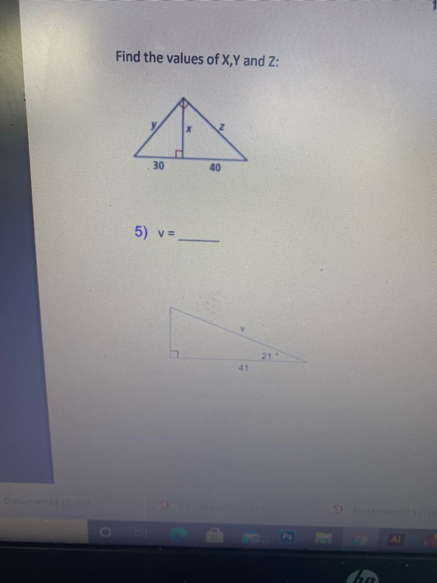 Find the values of X,Y and Z:
30
40
5) v =
21
41
Document63 (2) pat
Desumentca t
0 Fresentation15 ()
Al
