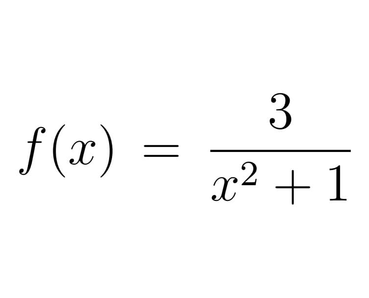 f (x)
x² + 1
