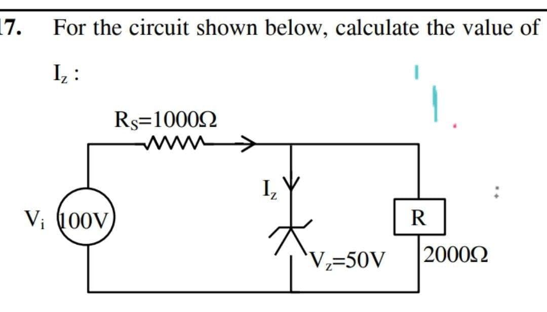 17.
For the circuit shown below, calculate the value of
Rs=10002
I,
V¡ 100V)
R
'V;=50V
20002
