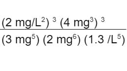 (2 mg/L?) ³ (4 mg³) ³
(3 mgº) (2 mg°) (1.3 /L)
