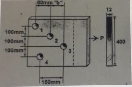 100mm
100mm
100mm
60mm "b"
N
150mm
4
1
P
12
400