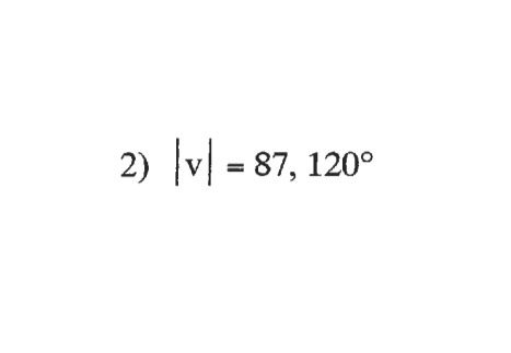 2) v = 87, 120°
