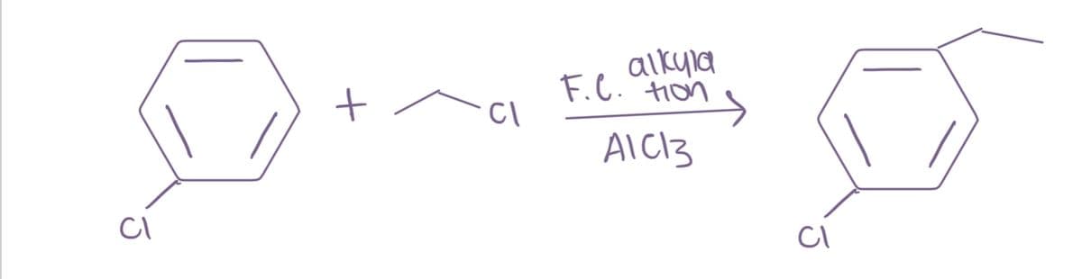 alkyla
F.C. tions
AlC13
CI
