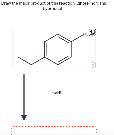 Draw the major product of this reaction. Ignore inorganic
byproducts.
Fe/HCI
0°
NO
Q
