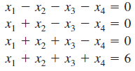 X1 - X2 - X3 – X4 = 0
X + x2 - x3 – x4 = 0
X1 + x2 + x3 – x4 = 0
X, + x, + x3 + X4 = 6

